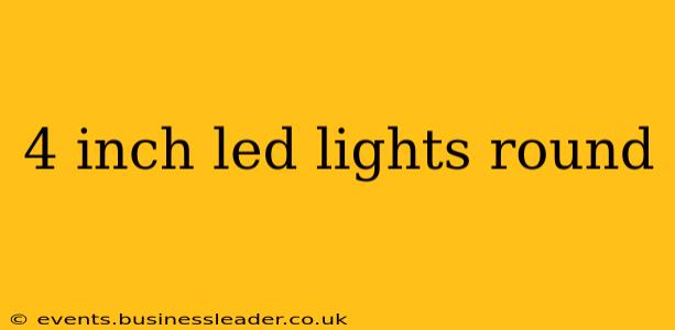 4 inch led lights round