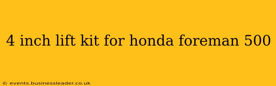 4 inch lift kit for honda foreman 500