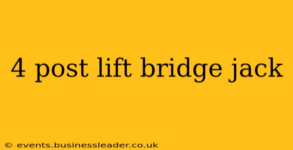4 post lift bridge jack