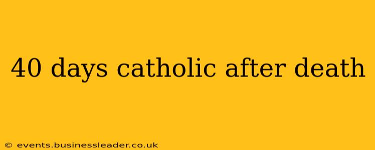 40 days catholic after death