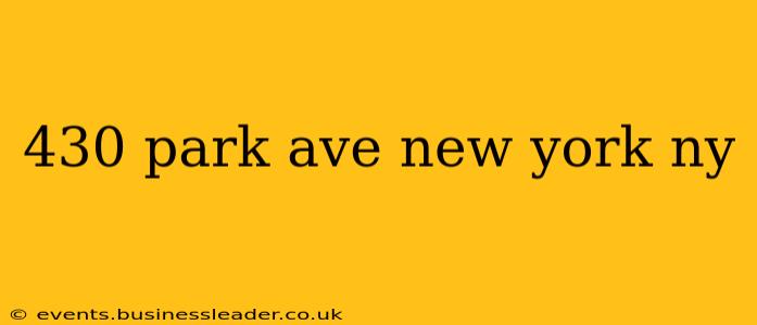 430 park ave new york ny