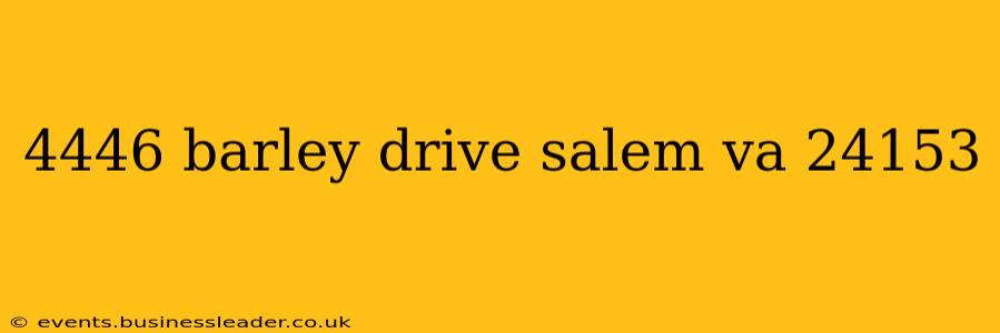 4446 barley drive salem va 24153