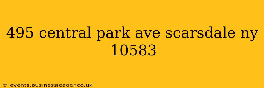 495 central park ave scarsdale ny 10583