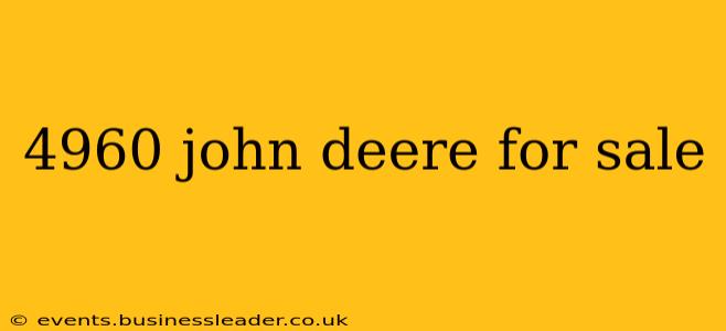 4960 john deere for sale