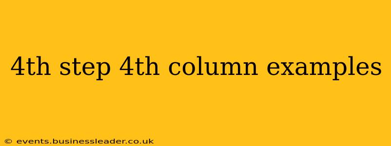 4th step 4th column examples