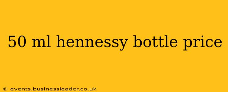 50 ml hennessy bottle price