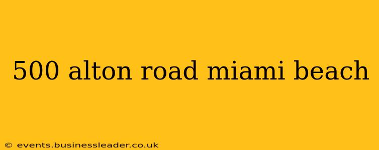 500 alton road miami beach