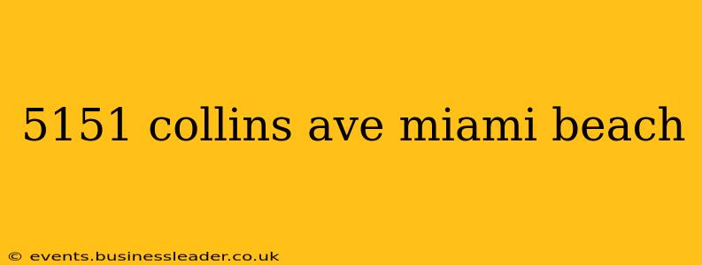 5151 collins ave miami beach