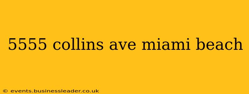 5555 collins ave miami beach