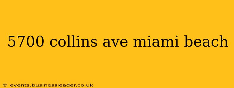 5700 collins ave miami beach