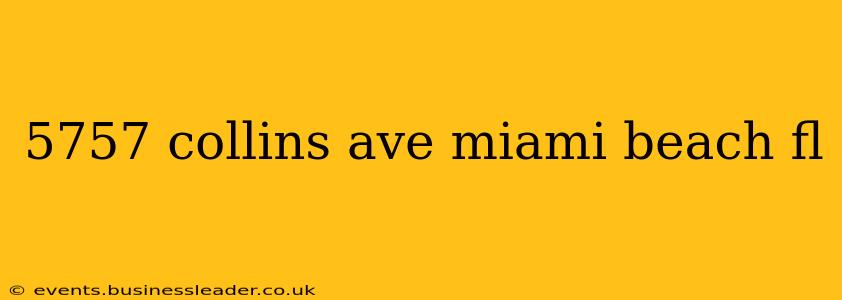 5757 collins ave miami beach fl