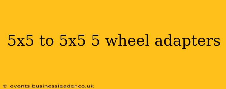 5x5 to 5x5 5 wheel adapters