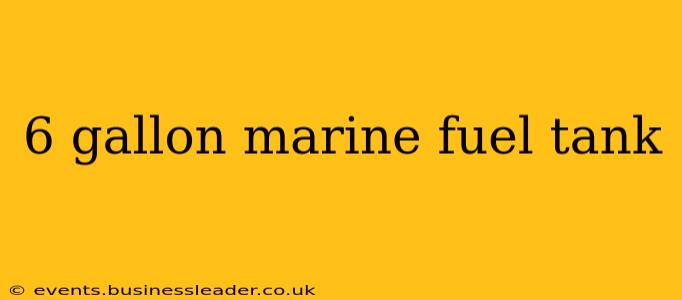 6 gallon marine fuel tank