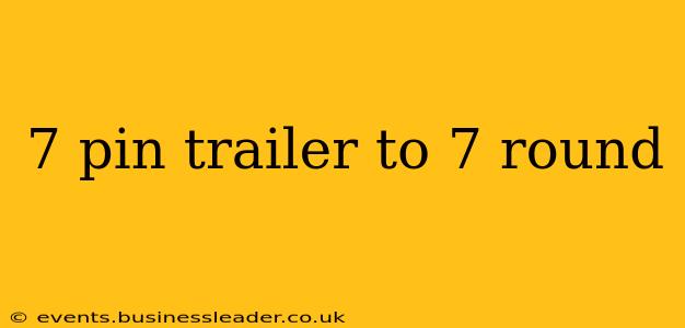 7 pin trailer to 7 round