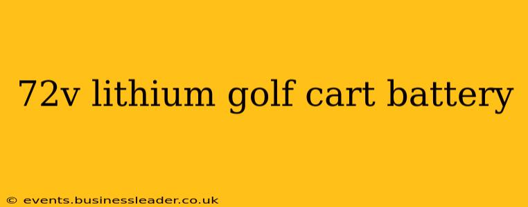 72v lithium golf cart battery