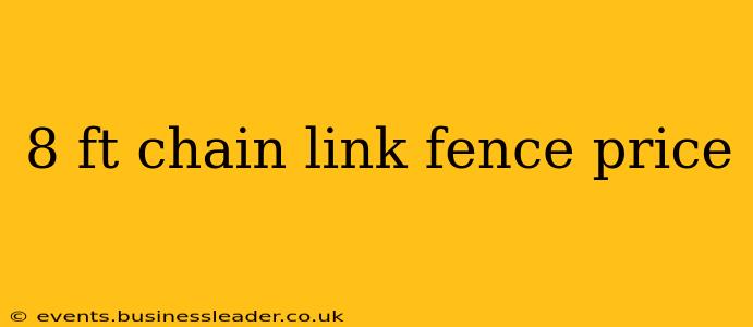 8 ft chain link fence price