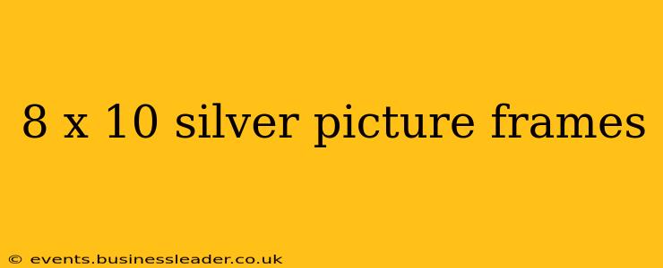 8 x 10 silver picture frames