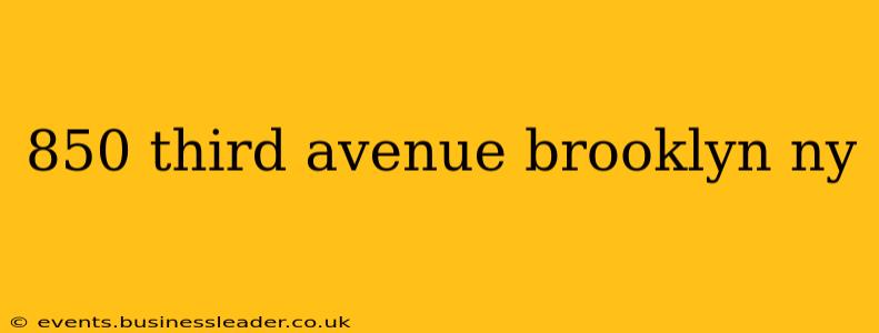850 third avenue brooklyn ny