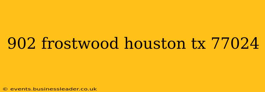 902 frostwood houston tx 77024