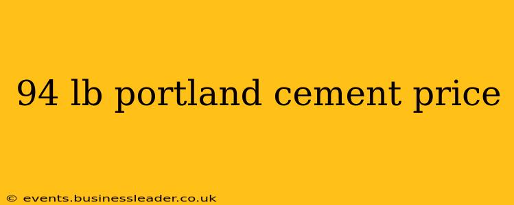 94 lb portland cement price