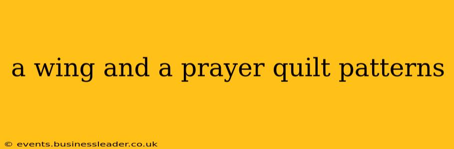 a wing and a prayer quilt patterns
