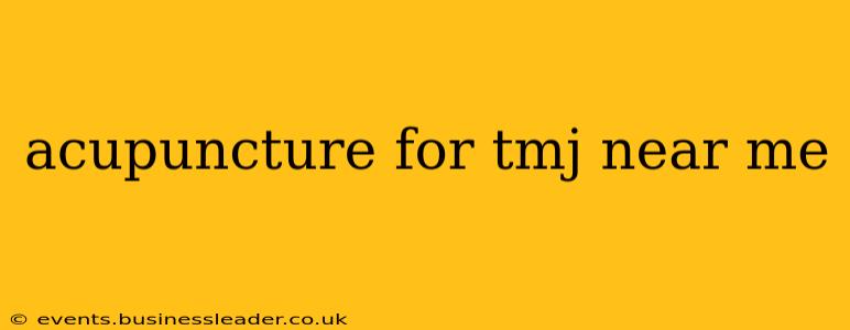 acupuncture for tmj near me
