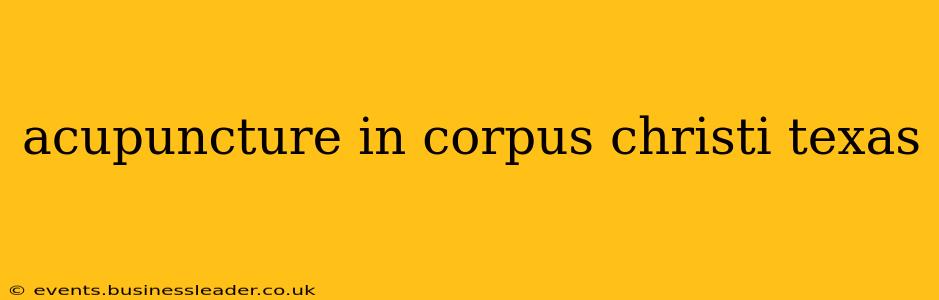 acupuncture in corpus christi texas
