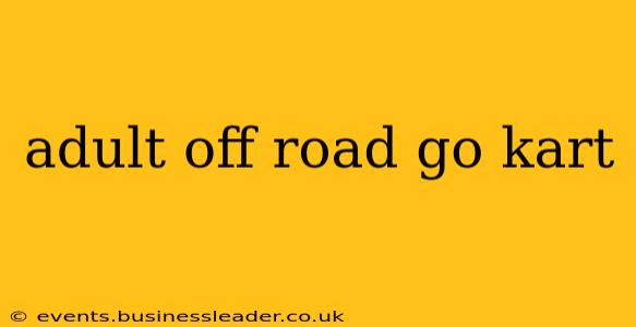 adult off road go kart
