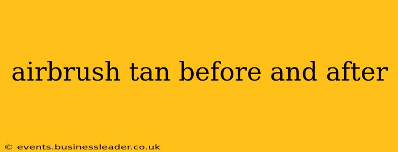 airbrush tan before and after