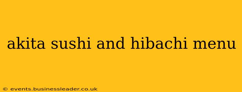 akita sushi and hibachi menu