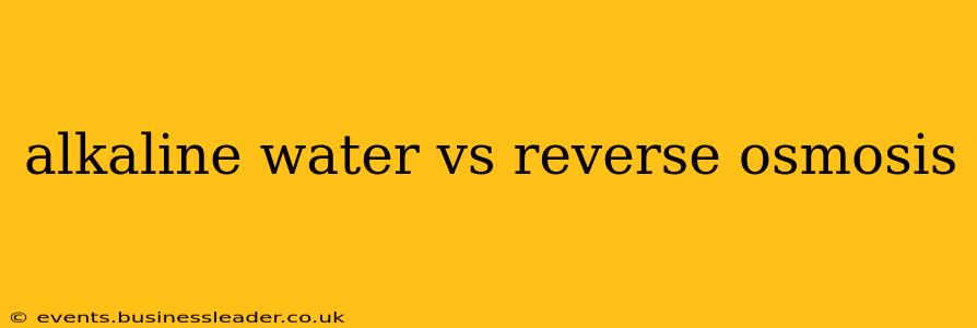 alkaline water vs reverse osmosis