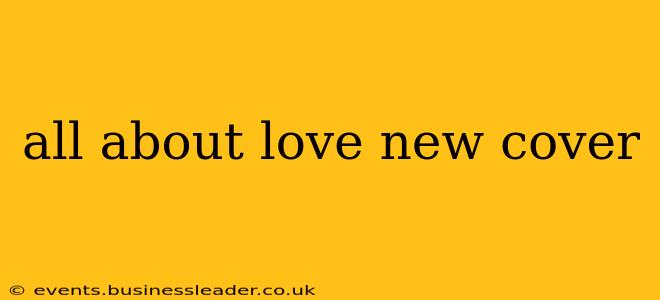 all about love new cover