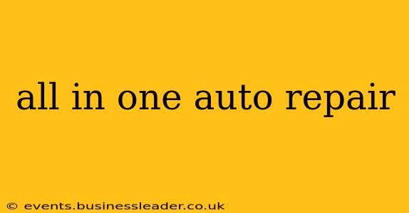 all in one auto repair