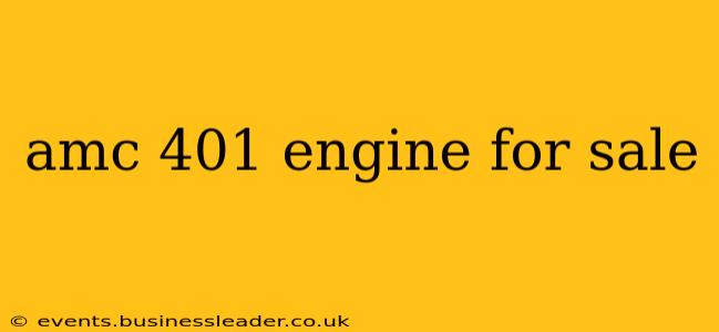 amc 401 engine for sale
