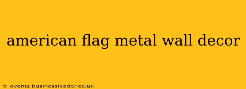 american flag metal wall decor