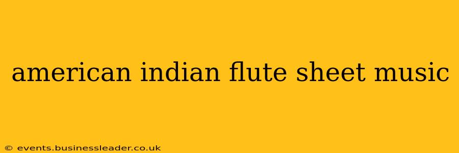 american indian flute sheet music