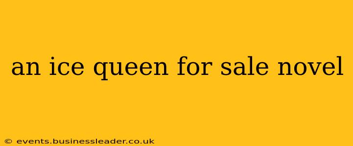 an ice queen for sale novel