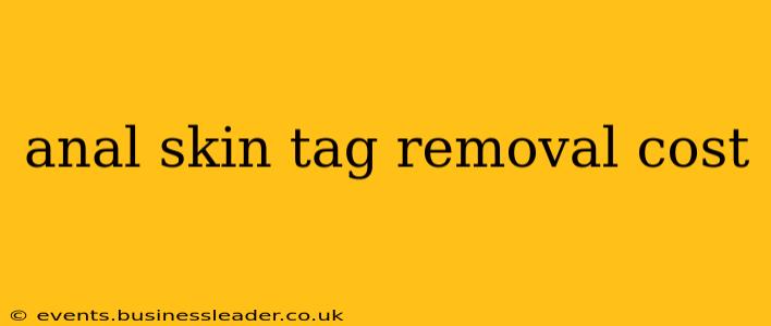 anal skin tag removal cost