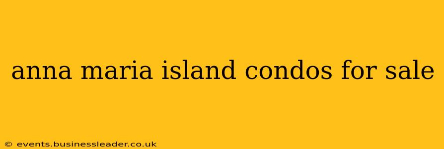 anna maria island condos for sale