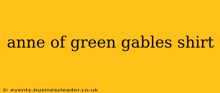 anne of green gables shirt