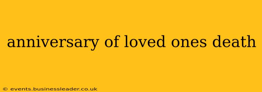 anniversary of loved ones death
