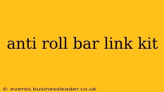anti roll bar link kit