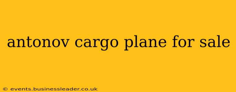 antonov cargo plane for sale