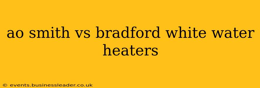 ao smith vs bradford white water heaters