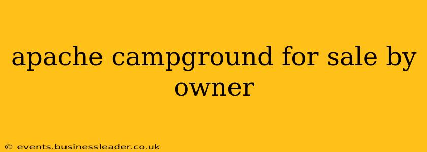 apache campground for sale by owner