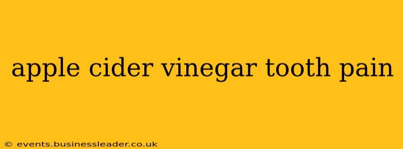 apple cider vinegar tooth pain