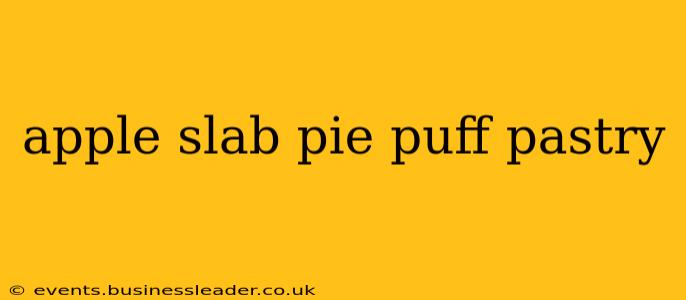 apple slab pie puff pastry