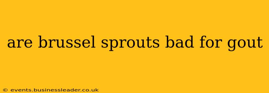 are brussel sprouts bad for gout