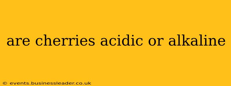 are cherries acidic or alkaline