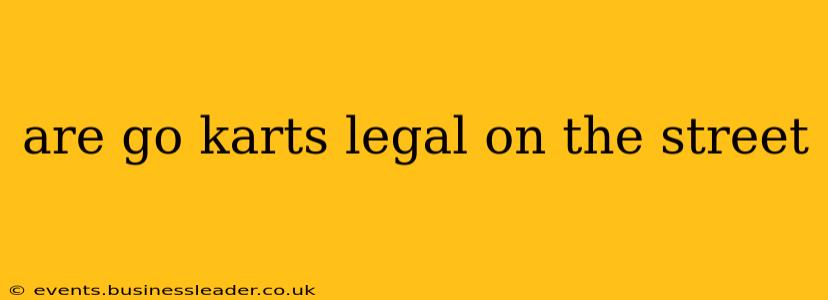are go karts legal on the street